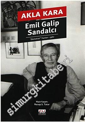 Akla Kara: Demokrat Yazıları 1980 -