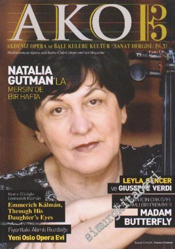 Ako - Akdeniz Opera ve Bale Kulübü Kültür Sanat Dergisi - Sayı: 19 - 2