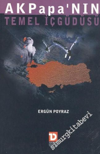 AkPapa'nın Temel İçgüdüsü -        2004