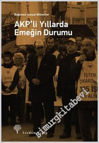 AKP'li Yıllarda Emeğin Durumu -        2024