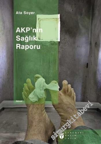 AKP'nin Sağlık Raporu -