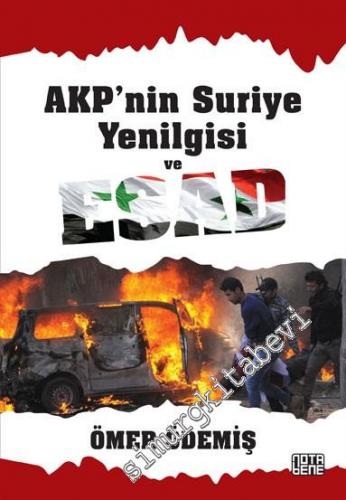 AKP'nin Suriye Yenilgisi ve Esad -