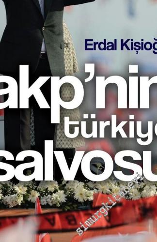 AKP'nin Türkiye Salvosu