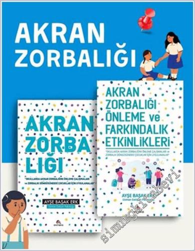 Akran Zorbalığı ve Önleme: Çocuklarda Akran Zorbalığını Önleme / Zorbalık Döngüsündeki Çocuklar İçin Önemli Uygulamalar  2 KİTAP -        2025