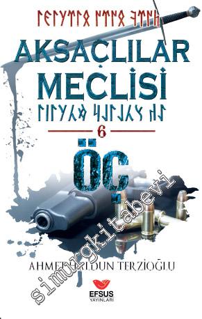 Aksaçlılar Meclisi Cilt 6 - Öç -        2023