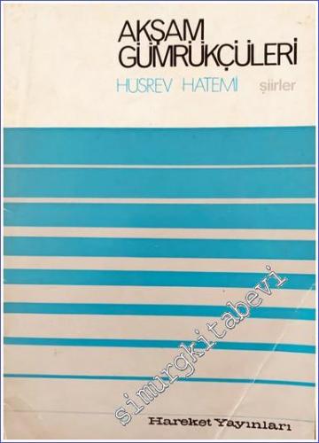 Akşam Gümrükçüleri  -