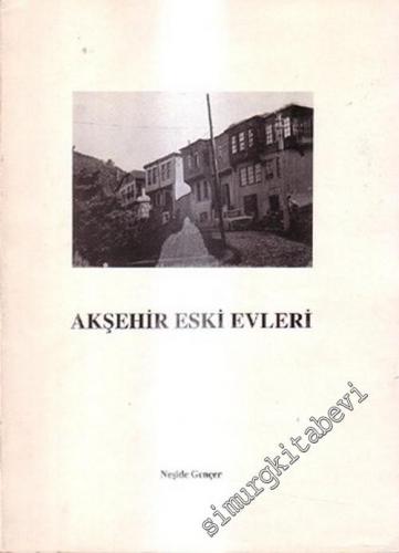 Akşehir Eski Evleri -        1995