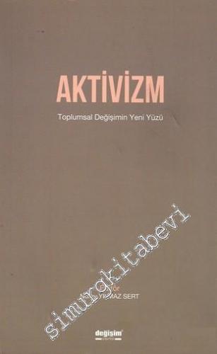 Aktivizm : Toplumsal Değişimin Yeni Yüzü -        2016