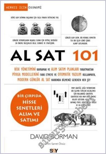 Al Sat 101: Risk Yönetimini Kavramak ve Alım Satım Planları Yaratmaktan Piyasa Modellerini Fark Etmeye ve Otomatik Yazılım Kullanmaya, Modern Gu¨nlu¨k Al Sat Hakkında Bilmeniz Gereken Her Şey -        2024