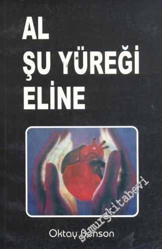 Al Şu Yüreği Eline -