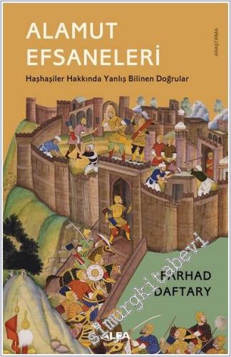 Alamut Efsaneleri : Haşhaşiler Hakkında Yanlış Bilinen Doğrular -        2025