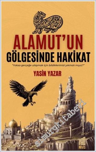 Alamut'un Gölgesinde Hakikat -        2025