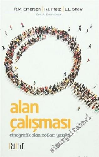 Alan Çalışması: Etnografik Alan Notları Yazımı  -        2015
