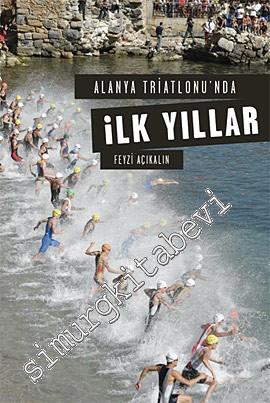 Alanya Triatlonu'nda İlk Yıllar -        2010