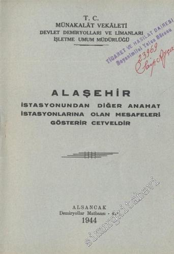 Alaşehir İstasyonundan Diğer Anahat İstasyonlarına Olan Mesafeleri Gösterir Cetveldir -
