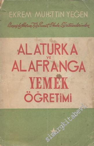 Alaturka ve Alafranga Yemek Öğretimi -        1945