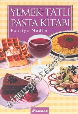 Alaturka ve Alafranga Yemek, Tatlı, Pasta Kitabı -        2004