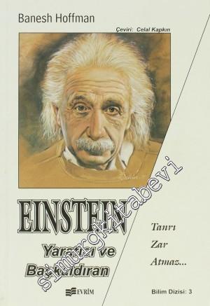 Albert Einstein: Yaratıcı ve Başkaldıran -        1995