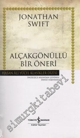 Alçakgönüllü Bir Öneri CİLTLİ -