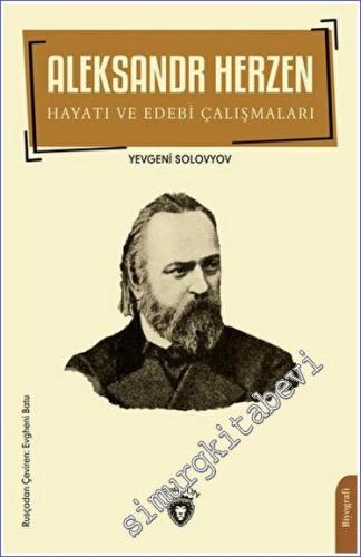 Aleksandr Herzen Hayatı ve Edebi Çalışmaları -        2023