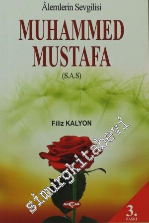 Alemlerin Sevgilisi Muhammed Mustafa (S.A.S) -