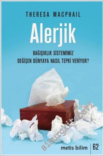 Alerjik: Bağışıklık Sistemimiz Değişen Dünyaya Nasıl Tepki Veriyor? -        2025