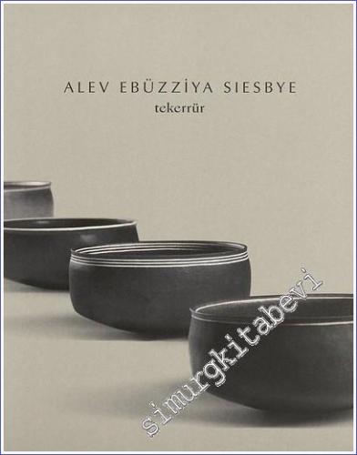Alev Ebüzziya Siesbye: Repetition - 2020