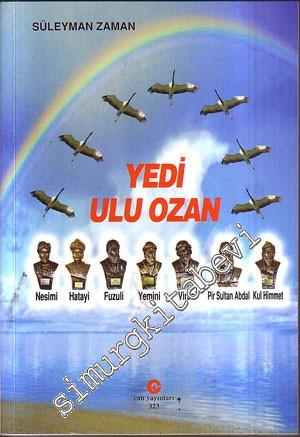 Alevi- Bektaşi Edebiyatında Yedi Ulu Ozan, Nesimi, Hatayi, Fuzuli, Yem