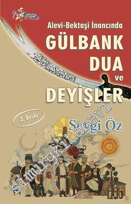 Alevi - Bektaşi İnancında Gülbank Dua ve Deyişler -
