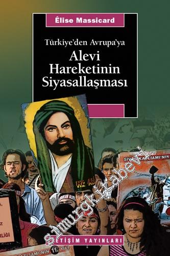 Alevi Hareketinin Siyasallaşması: Türkiye'den Avrupa'ya -