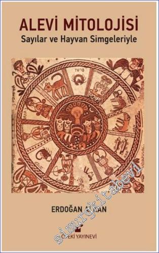 Alevi Mitolojisi (Sayılar ve Hayvan Simgeleriyle) -        2024