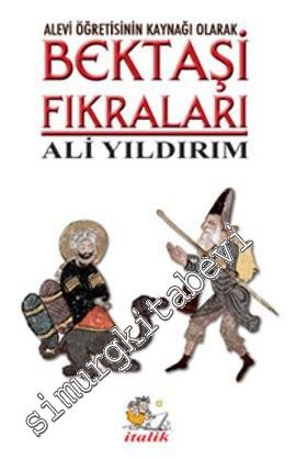 Alevi Öğretisinin Kaynağı Olarak Bektaşi Fıkraları -
