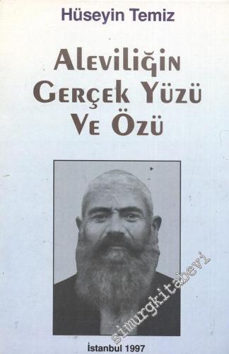 Aleviliğin Gerçek Yüzü Ve Özü