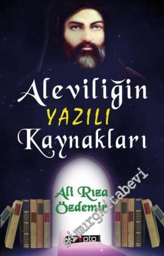 Aleviliğin Yazılı Kaynakları -