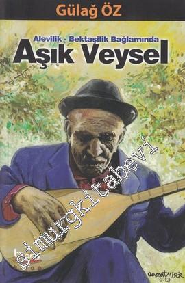 Alevilik - Bektaşilik Bağlamında Aşık Veysel -