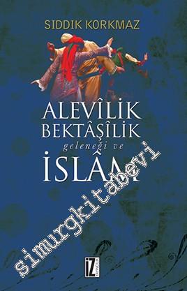 Alevilik, Bektaşilik Geleneği ve İslam -