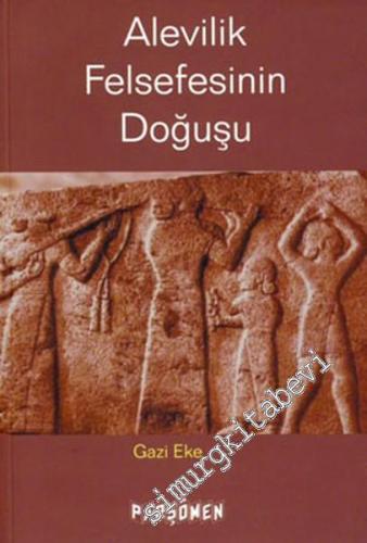 Alevilik Felsefesinin Doğuşu -