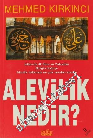 Alevilik Nedir ?: İslam'da İlk Fitne ve Yahudiler - Şiiliğin Doğuşu - Alevilik Hakkında En Çok Sorulan Sorular -