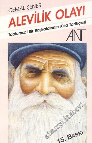 Alevilik Olayı: Toplumsal Bir Başkaldırının Kısa Tarihçesi -