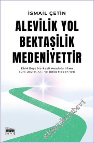 Alevilik Yol Bektaşilik Medeniyettir - 2026