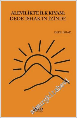 Alevilikte İlk Kıyam : Dede İshak'ın İzinde -        2025