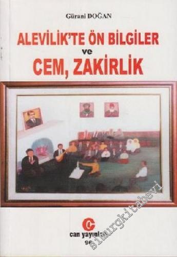 Alevilik'te Ön Bilgiler ve Cem, Zakirlik  -        1998