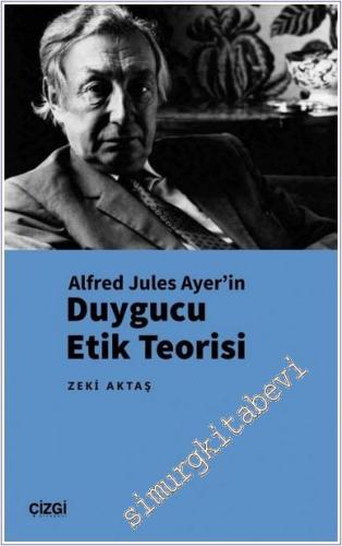 Alfred Jules Ayer'in Duygucu Etik Teorisi -        2025