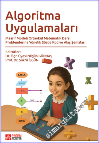 Algoritma Uygulamaları : Maarif Modeli Ortaokul Matematik Dersi Proble