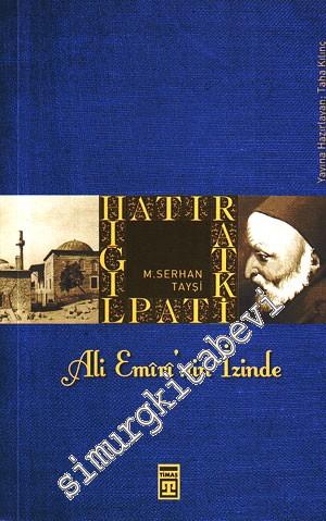 Ali Emiri'nin İzinde -        2009