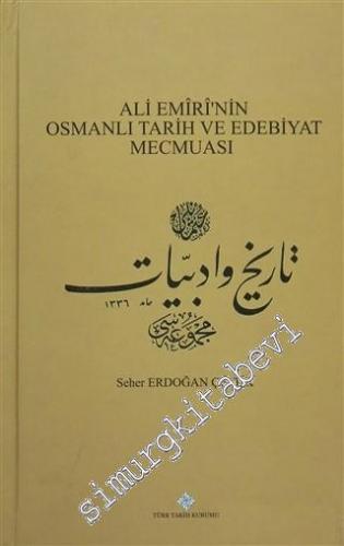 Ali Emiri'nin Osmanlı Tarih ve Edebiyat Mecmuası CİLTLİ -        2015