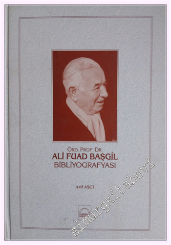 Ali Fuad Başgil Bibliyografyası CİLTLİ -         2000