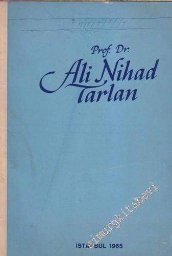 Ali Nihat Tarlan: Hayatı, Şahsiyeti ve Eserleri - İMZALI