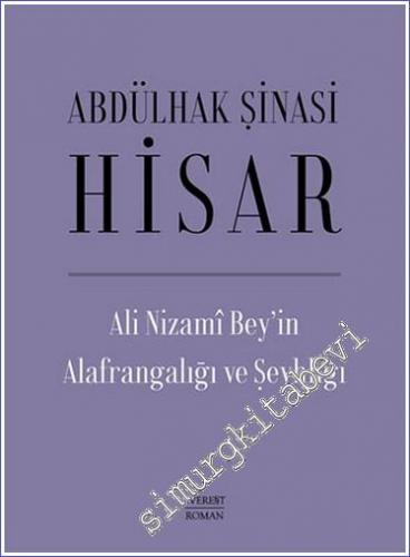 Ali Nizami Bey'in Alafrangalığı ve Şeyhliği CİLTLİ -        2022
