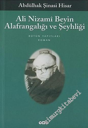 Ali Nizami Beyin Alafrangalığı ve Şeyhliği -        2013
